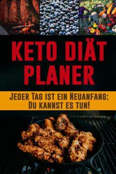 Paperback Keto Diät Planer: Tägliches Mahlzeitplaner zum Abnehmen 90 tägiges ketogenes Lebensmittel Tracker Tagebuch mit Motivzitaten [German] Book