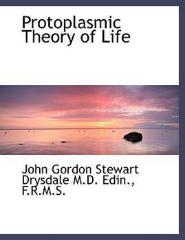 Hardcover Protoplasmic Theory of Life Book