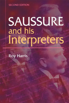 Paperback Saussure and His Interpreters Book