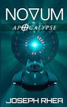 Novum: Apocalypse: (Novum Series) - Book #5 of the Novum
