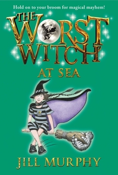 The Worst Witch All At Sea - Book #4 of the Worst Witch