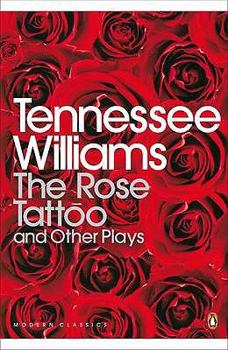 Paperback The Rose Tattoo and Other Plays Book
