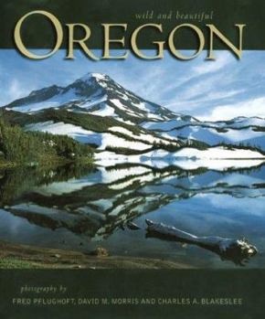 Hardcover Oregon Wild and Beautiful Book
