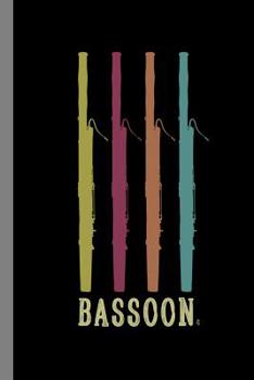 Paperback Bassoon: Bassoonist Music Instrumental Gift for Musicians (6x9) Music Notes Paper Book