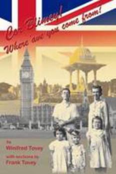 Paperback Cor Blimey! Where 'ave You Come From? Book