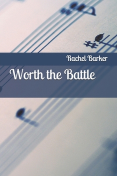 Paperback Worth the Battle Book