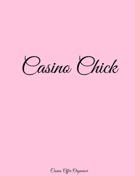Casino Chick: Casino Offer Tracker / Organiser - Custom Pages To Record Goals, Site Usernames / Passwords - Monthly Proft Tracker, Record Each Offer With Columns For Date/Site/Offer,Info/EV/Profit