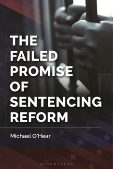 Paperback The Failed Promise of Sentencing Reform Book