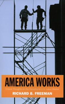 Paperback America Works: Thoughts on an Exceptional U.S. Labor Market Book
