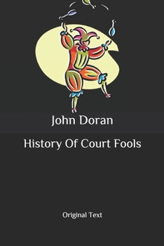 Paperback History Of Court Fools: Original Text Book