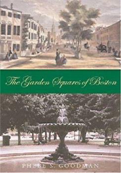Hardcover The Garden Squares of Boston Book