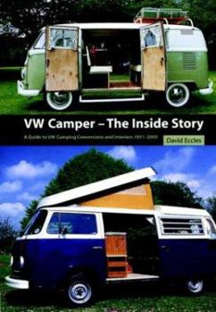 Hardcover VW Camper: The Inside Story: A Guide to VW Camping Conversions and Interiors 1951-2005 Book