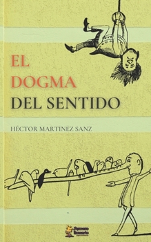 Paperback El Dogma del Sentido [Spanish] Book