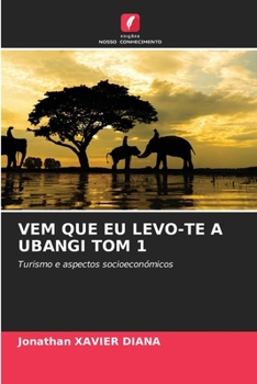 Paperback Vem Que EU Levo-Te a Ubangi Tom 1 [Portuguese] Book