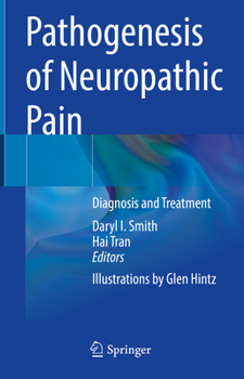 Hardcover Pathogenesis of Neuropathic Pain: Diagnosis and Treatment Book