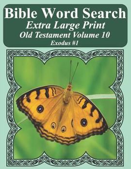 Paperback Bible Word Search Extra Large Print Old Testament Volume 10: Exodus #1 Book