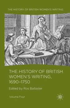 Paperback The History of British Women's Writing, 1690 - 1750: Volume Four Book