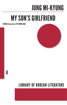 My Son's Girlfriend - Book #4 of the Library of Korean Literature