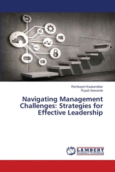 Paperback Navigating Management Challenges: Strategies for Effective Leadership Book