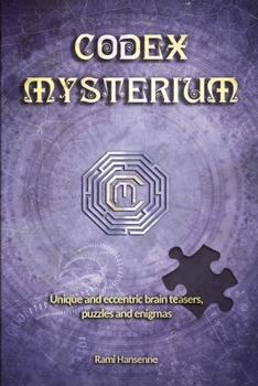 Paperback Codex Mysterium: Unique and eccentric brain teasers, puzzles and enigmas Book