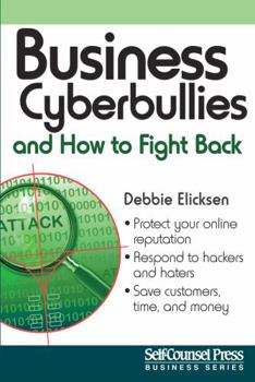 Paperback Business Cyberbullies and How to Fight Back Book