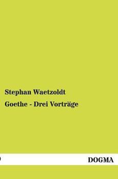 Paperback Goethe - Drei Vorträge [German] Book