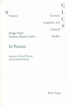 Paperback In Practice: Adorno, Critical Theory and Cultural Studies Book
