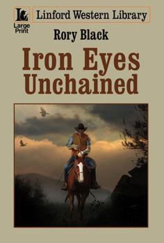 Paperback Iron Eyes Unchained [Large Print] Book