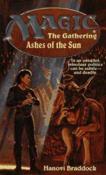 Ashes of the Sun - Book #7 of the Magic: The Gathering