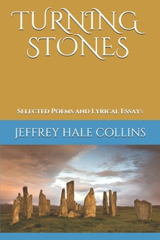 Turning Stones: Selected Poems and Lyrical Essays