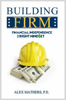 Paperback Building FIRM: Financial Independence with the Right Mindset Book