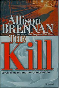 The Kill - Book #3 of the Predator Trilogy