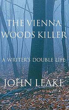 Hardcover The Vienna Woods Killer: A Writer's Double Life Book