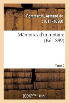 Paperback Mémoires d'Un Notaire. Tome 2 [French] Book