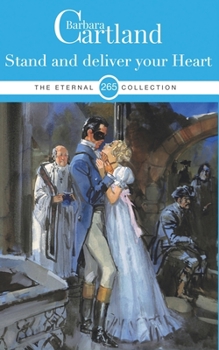 Stand and Deliver Your Heart - Book #265 of the Eternal Collection