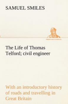 The Life of Thomas Telford
