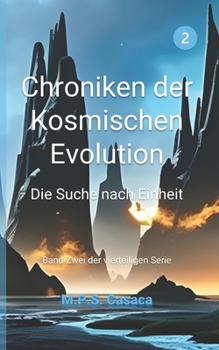 Paperback Chroniken der Kosmischen Evolution: Die Suche nach Einheit [German] Book