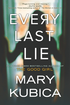 Paperback Every Last Lie: A Thrilling Suspense Novel from the Author of Local Woman Missing Book