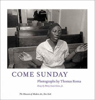 Hardcover Come Sunday: Photographs by Thomas Roma Book