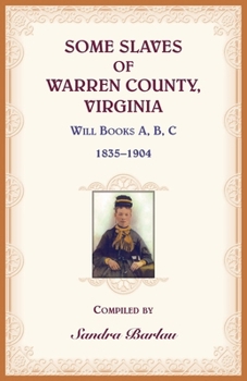 Paperback Some Slaves of Warren County, Virginia Book