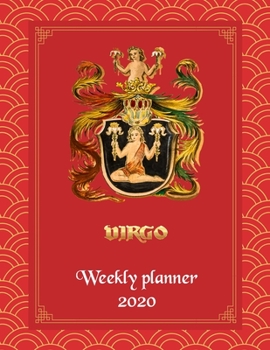 Paperback Virgo Weekly Planner 2020 - Weekly And Monthly Virgo Horoscope Planner and Calendar 2020 With Notes Book