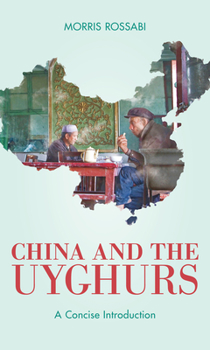 Paperback China and the Uyghurs: A Concise Introduction Book