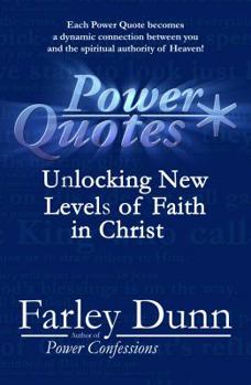 Paperback Power Quotes: Unlocking New Levels of Faith in Christ Book