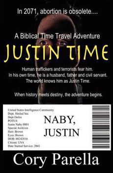 Paperback Justin Time: A Biblical Time Travel Adventure Book