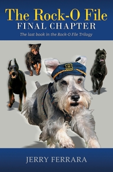 Paperback The Rock-O File Final Chapter: The Last Book in the Rock-O File Trilogy Book