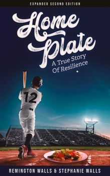 Home Plate: A True Story of Resilience