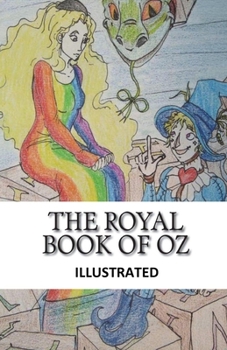 The Royal Book of Oz Illustrated