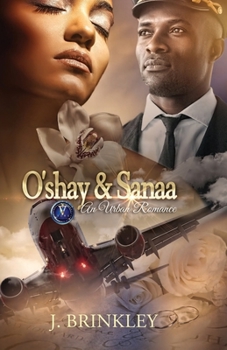 Paperback O'shay & Sanaa: An Urban Romance Book One & Two Book