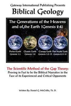 Paperback Biblical Geology: The Scientific Method of the Gap Theory Book