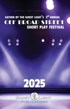 Paperback The 2025 Off Broad Street Short Play Festival Book